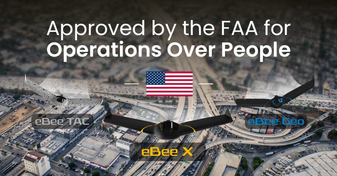 AgEagle’s eBee X Series Drones Are the First and Only UAVs to be approved by the FAA for Operations over People (OOP) in the United States